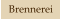 Brennerei