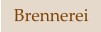 Brennerei